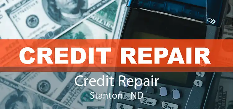 Credit Repair Stanton - ND