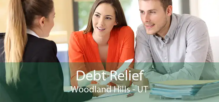 Debt Relief Woodland Hills - UT